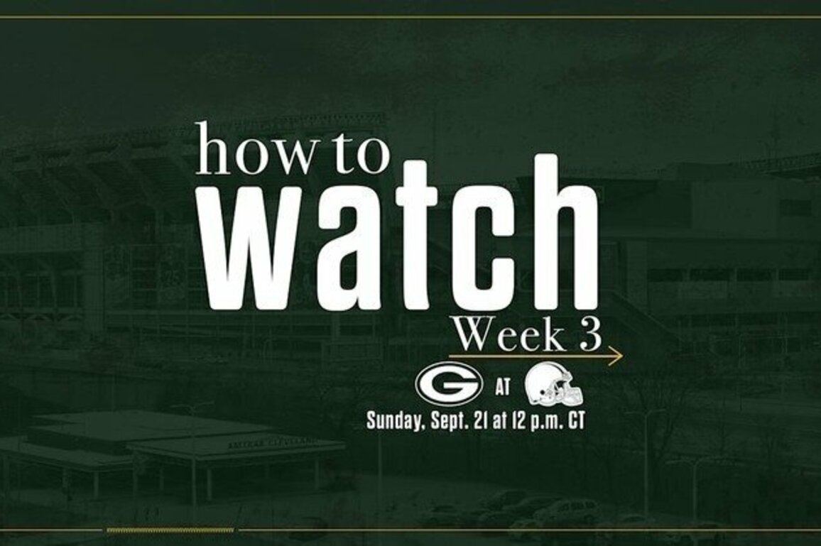 Packers vs. Browns | How to watch, stream & listen | Week 3