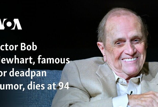 Actor Bob Newhart, famous for deadpan humor, dies at 94