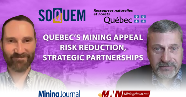 Inside SOQUEM: Quebec's Mining Appeal, Risk Reduction & Strategic Partnerships