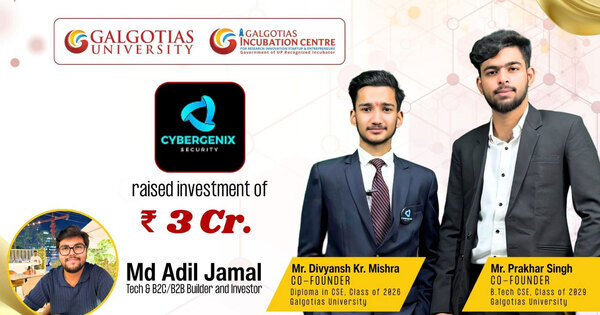 Galgotias University Students Secure INR 3 Crore for Cybersecurity Startup