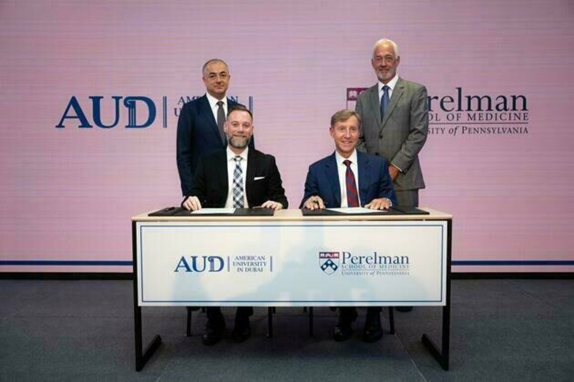 American University in Dubai launches landmark alliance with Penn Medicine for UAE's premier medical school