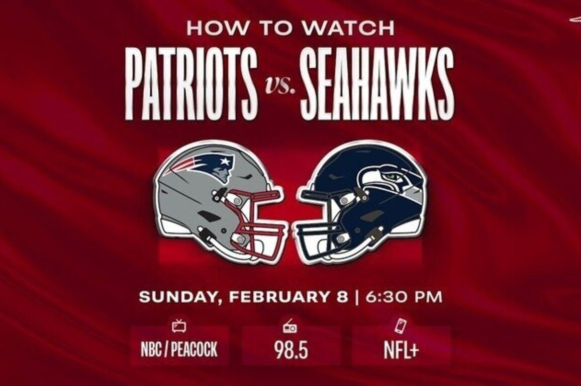 How to Watch Super Bowl LX - Patriots vs. Seahawks
