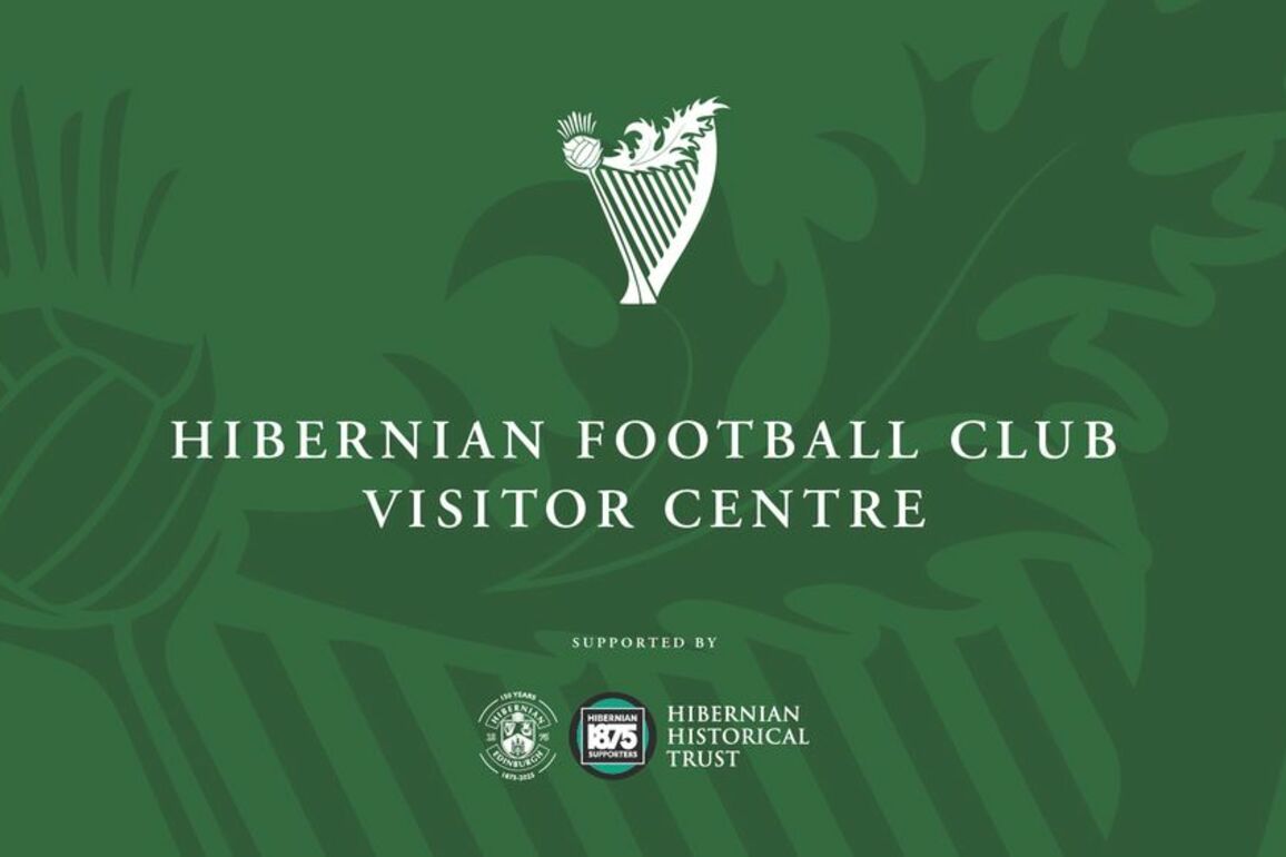 Hibernian FC - Hibs To Introduce Visitor Centre As Part Of 150th Celebrations!