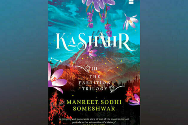 HarperCollins India presents Kashmir: Book 3 of The Partition Trilogy by Manreet Sodhi Someshwar