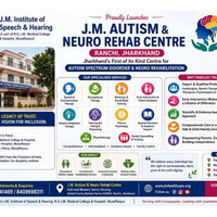 J.M. Institute of Speech and Hearing Opens New J.M. Autism and Neuro Rehab Centre in Ranchi - Jharkhand's First of Its Kind
