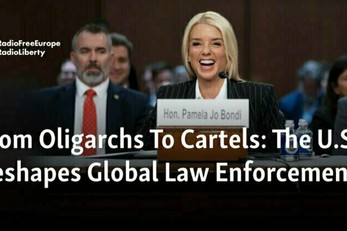 From Oligarchs To Cartels: The U.S. Reshapes Global Law Enforcement 