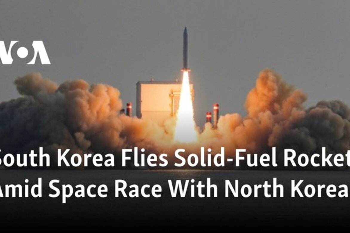 South Korea Flies Solid-Fuel Rocket Amid Space Race With North Korea