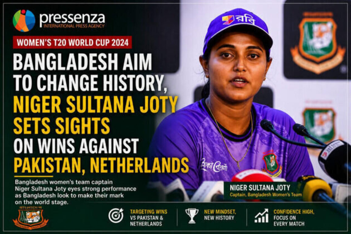 Women's T20 World Cup: Bangladesh Aims to Rewrite History, Eyeing Pakistan and Netherlands