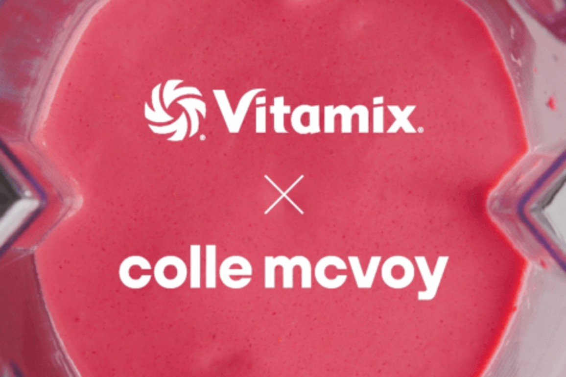 Colle McVoy Wins Vitamix Creative Business