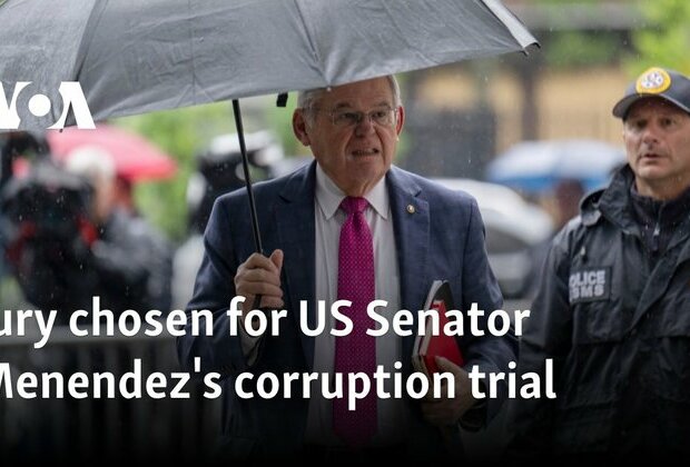 Jury chosen for US Senator Menendez&#039;s corruption trial