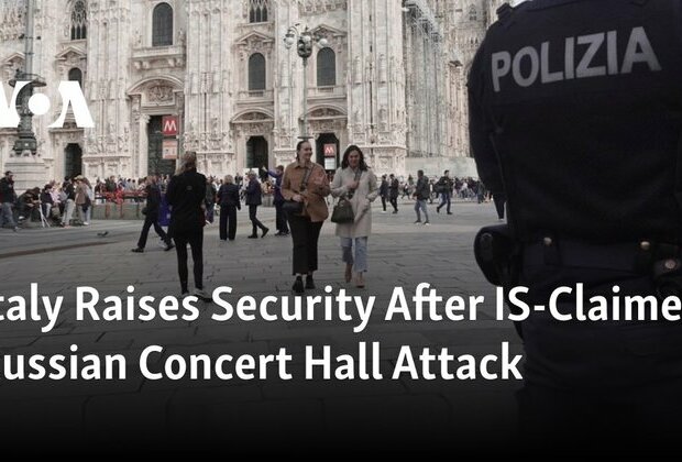 Italy Raises Security After IS-Claimed Russian Concert Hall Attack