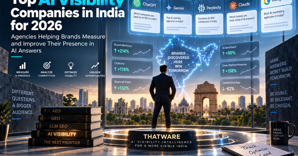 Top AI Visibility Companies in India for 2026: Agencies Helping Brands Measure and Improve Their Presence in AI Answers