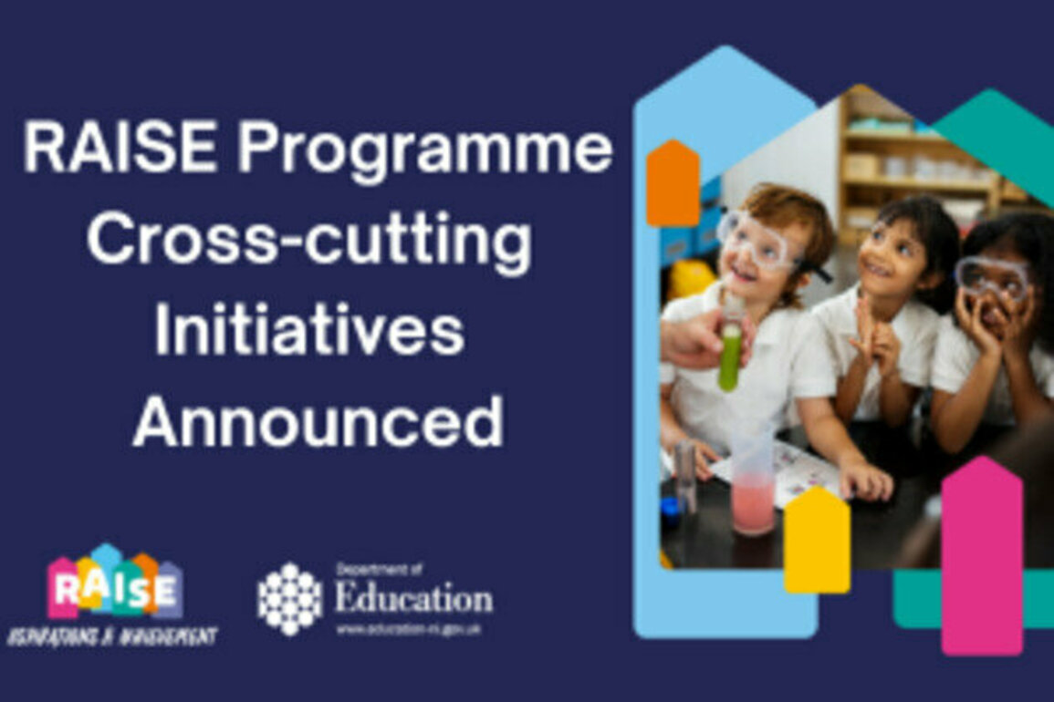 Education Minister announces first RAISE Programme Initiatives across Northern Ireland