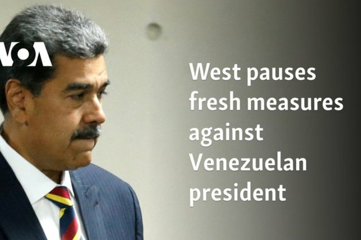 West pauses fresh measures against Venezuelan president