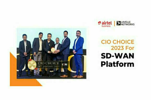 CIO CHOICE 2023 Recognizes Airtel Business - Lavelle Networks as the Most Trusted Brand in SD-WAN Platform
