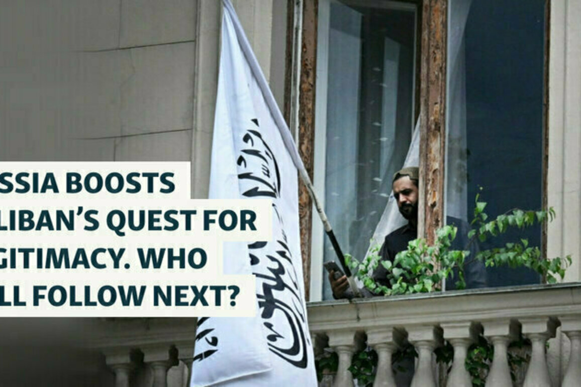 Russia Boosts The Taliban's Quest For Legitimacy. Who Will Be Next