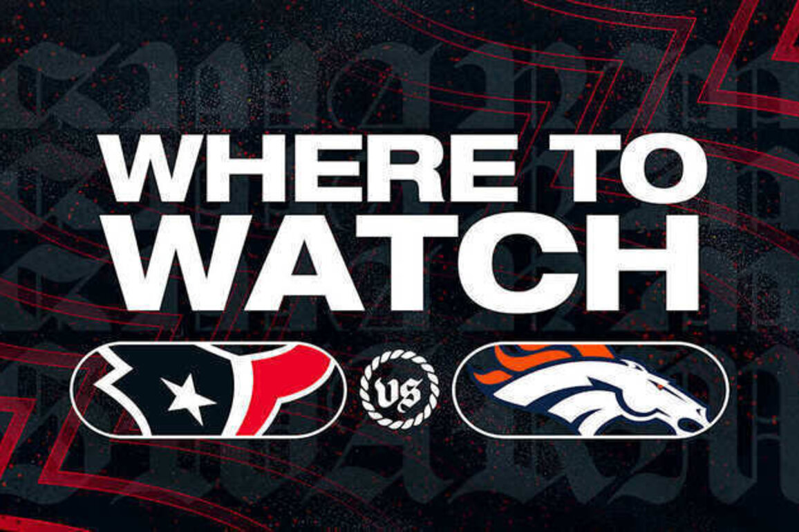 Houston Texans vs Denver Broncos: Where to Watch, Stream, & Listen