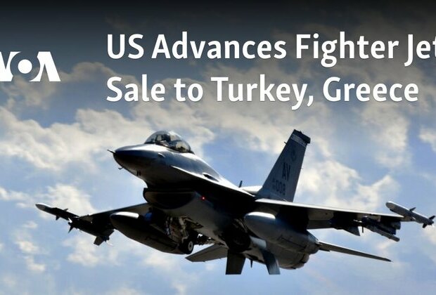 US Advances Fighter Jet Sale to Turkey, Greece