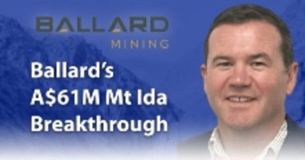 Ballard's A$61M Mt Ida Breakthrough