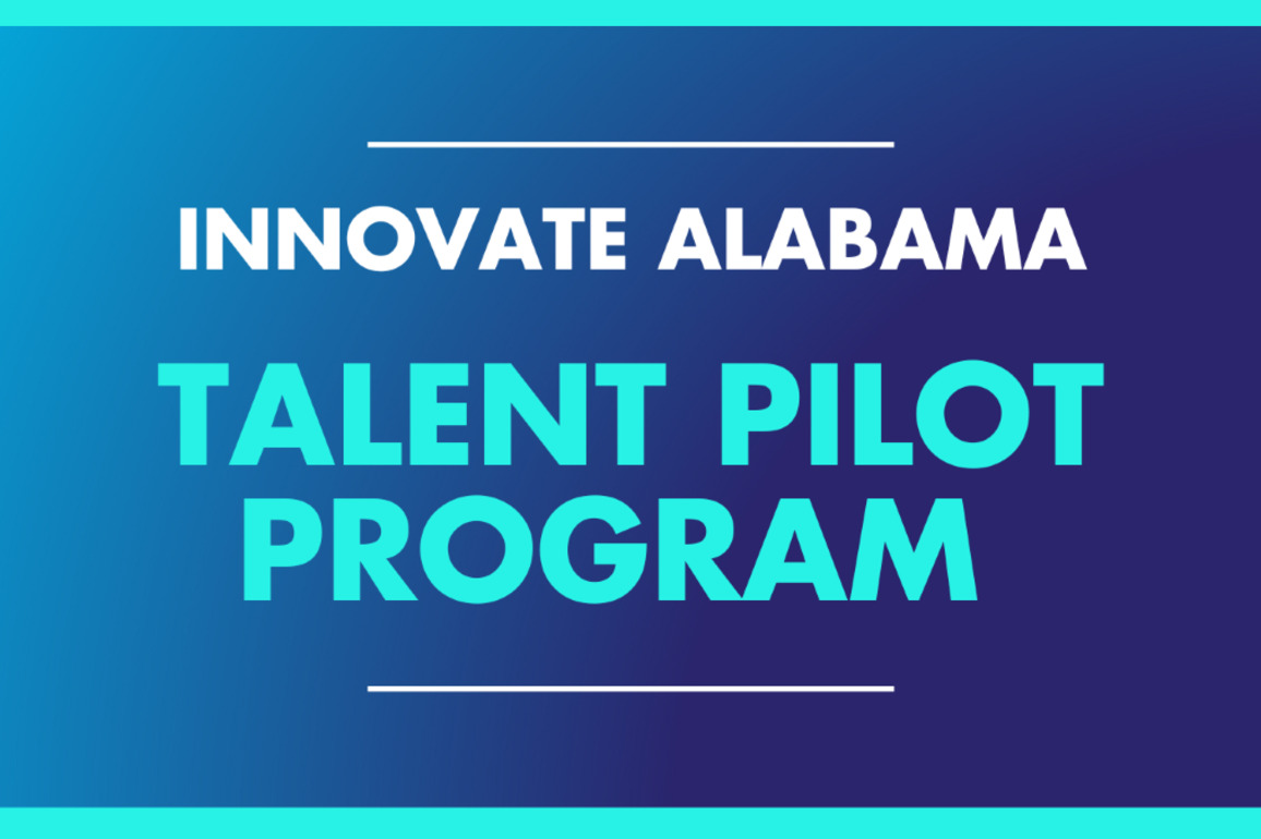 Innovate Alabama Talent Pilot Program application portal closing tomorrow