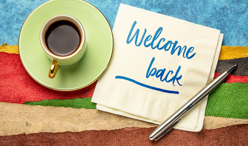 Welcome back © marekuliasz / shutterstock