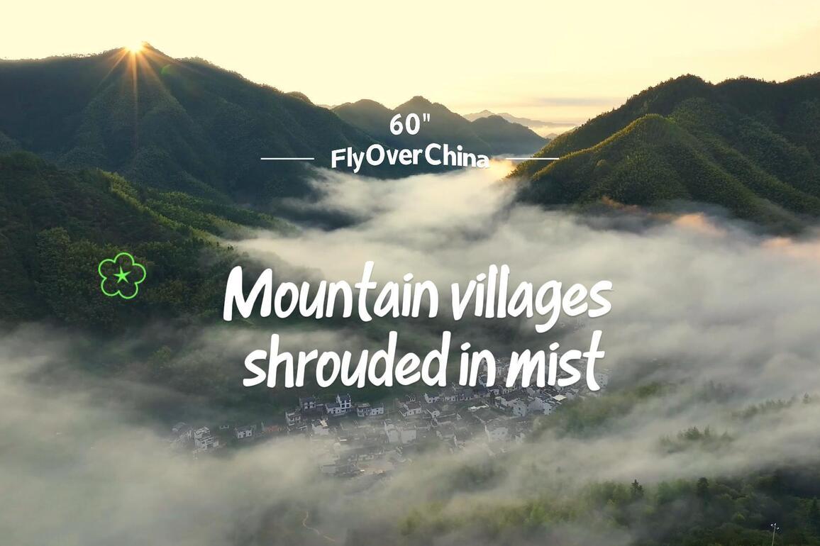 60"FlyOverChina | Aerial views of mountain villages shrouded in mist