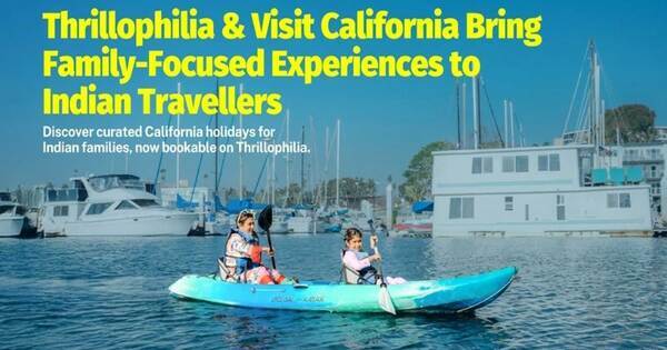 Thrillophilia and Visit California Partner to make California India's Favorite Family Holiday Destination