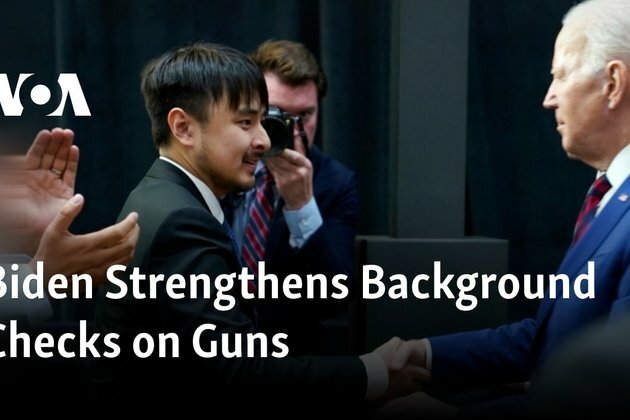 Biden Strengthens Background Checks on Guns
