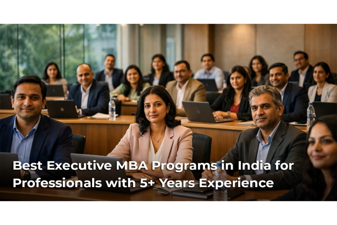 Best Executive MBA Programs in India for Professionals with 5+ Years Experience