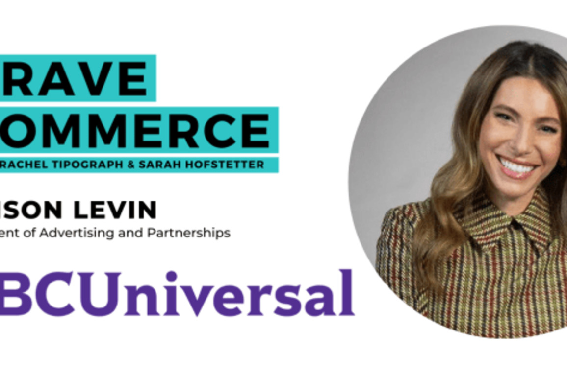 NBCUniversal's Alison Levin on Driving Measurable Commerce Outcomes Through Streaming