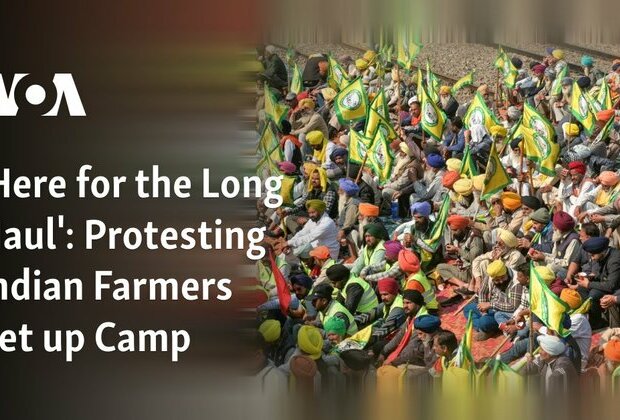 &#039;Here for the Long Haul&#039;: Protesting Indian Farmers Set Up Camp