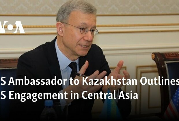 US Ambassador to Kazakhstan Outlines US Engagement in Central Asia