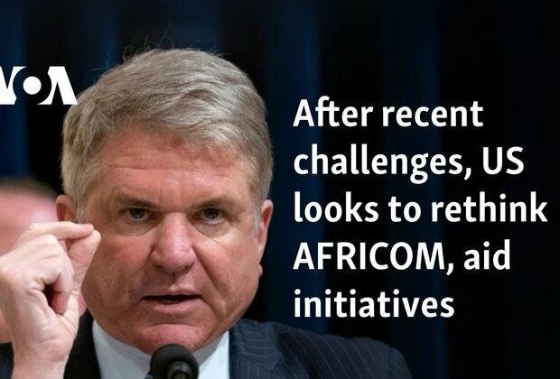 After recent challenges, US looks to rethink AFRICOM, aid initiatives