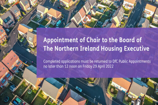 Competition to appoint the Chair to the Board of the Northern Ireland Housing Executive.