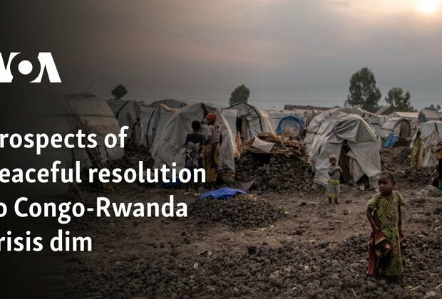 Prospects of peaceful resolution to Congo-Rwanda crisis dim