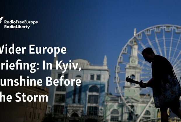 Wider Europe Briefing: In Kyiv, Sunshine Before The Storm