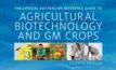  A new guide on biotech and GM Crops is endorsed by the NFF. 